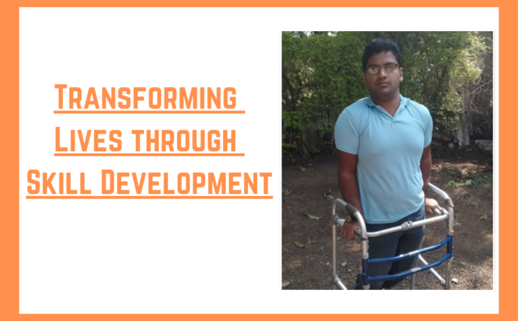  Transforming Lives through Skill Development – The Story of Anand Raundale